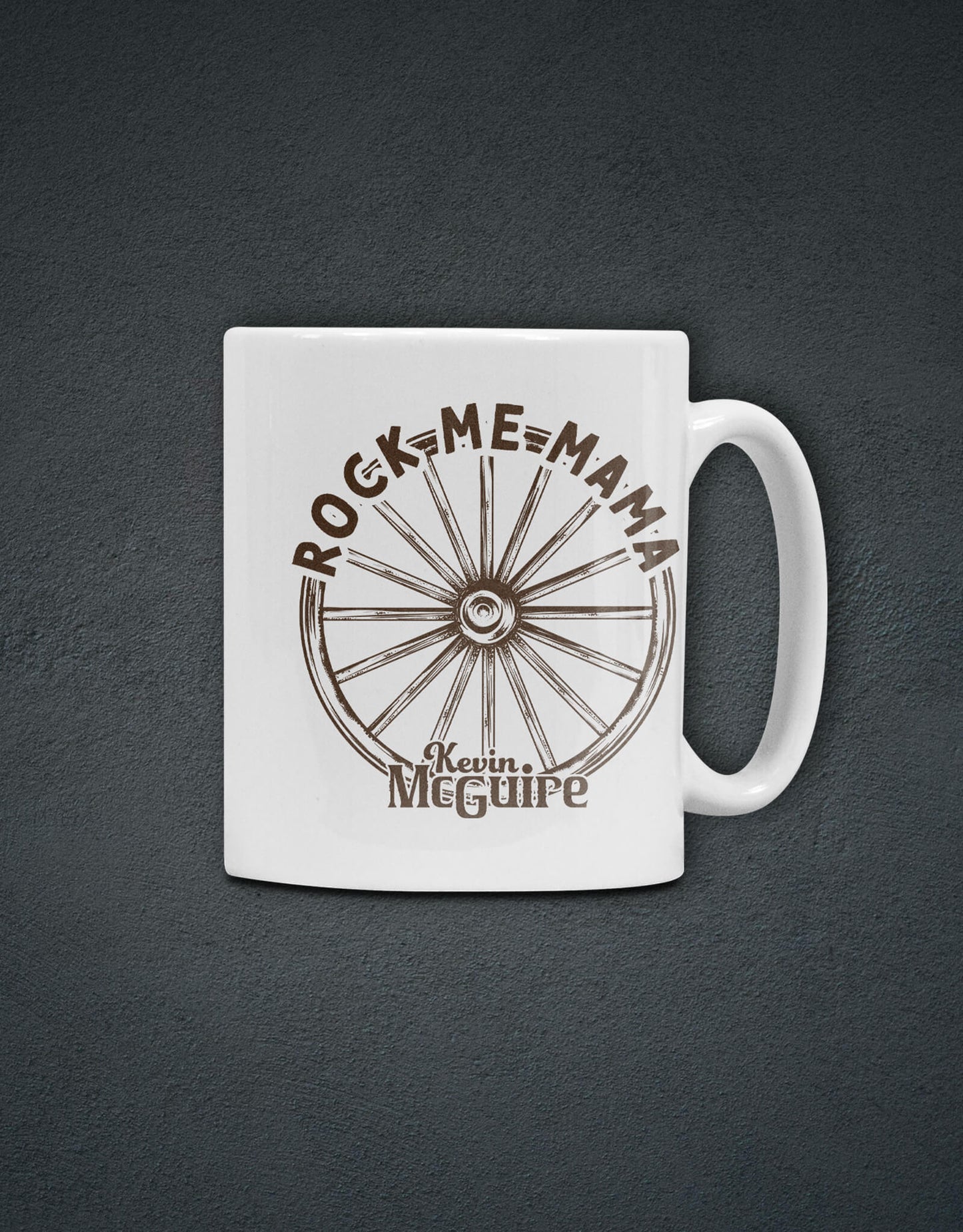 Rock Me Mama Mug - White - Kevin McGuire